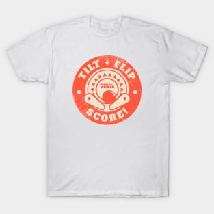 Tilt, Flip, Score! - Pinball Gamer T-Shirt